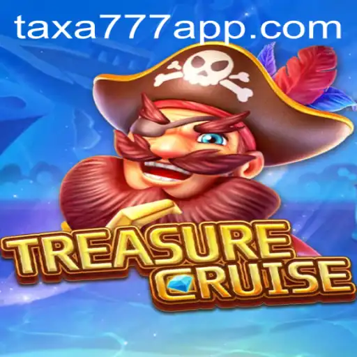A Deep Dive into TREASURECRUISE: The Ultimate Gaming Experience Featuring TAXA777.COM